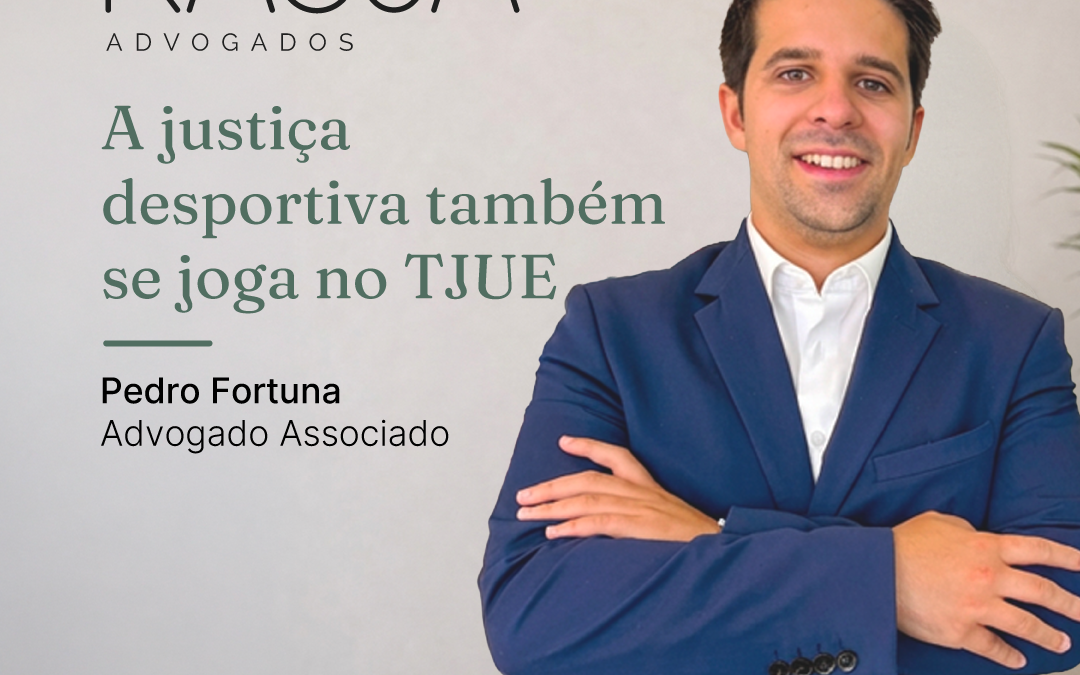 Opinião: A justiça desportiva também se joga no TJUE